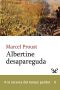 [A la recerca del temps perdut 06] • Albertine Desapareguda